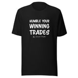 Humble your wining trades